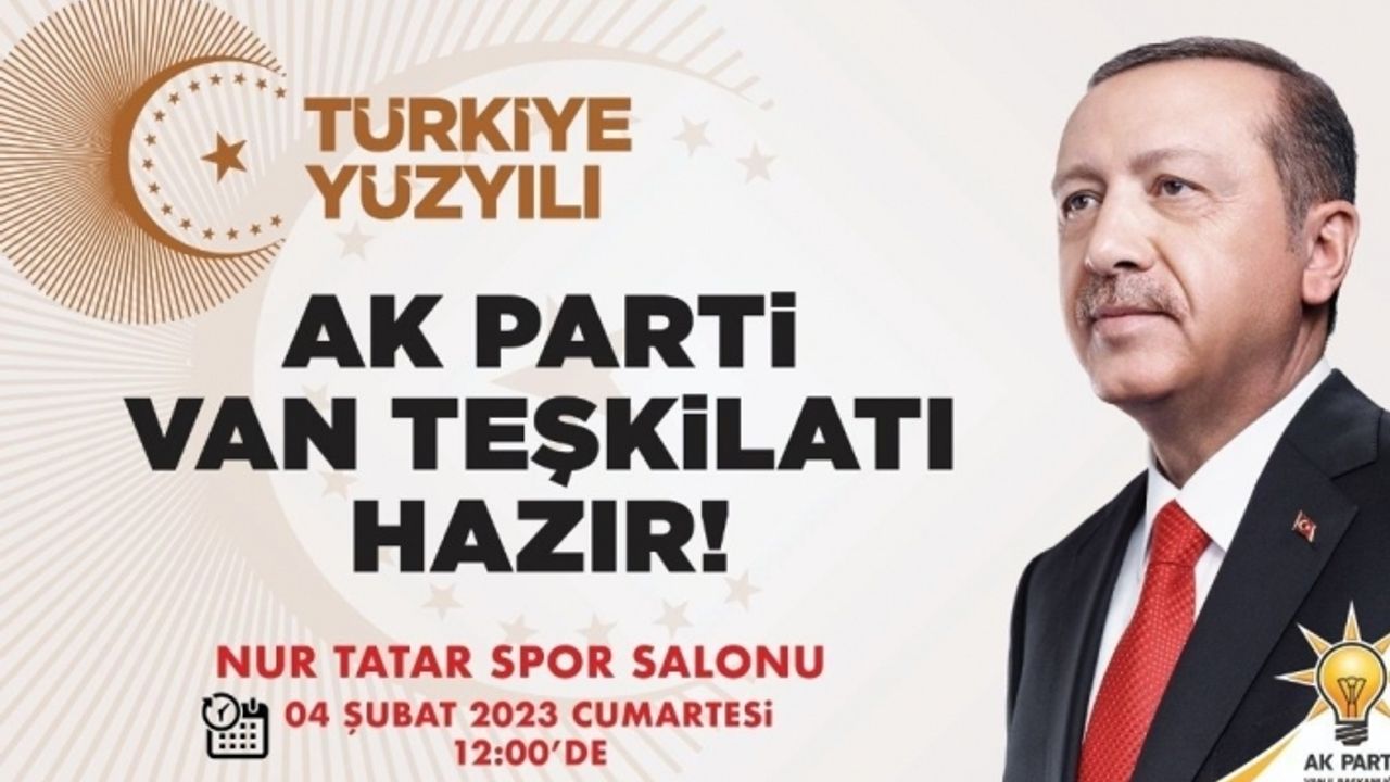 AK Parti Van Teşkilatı bir araya geliyor!