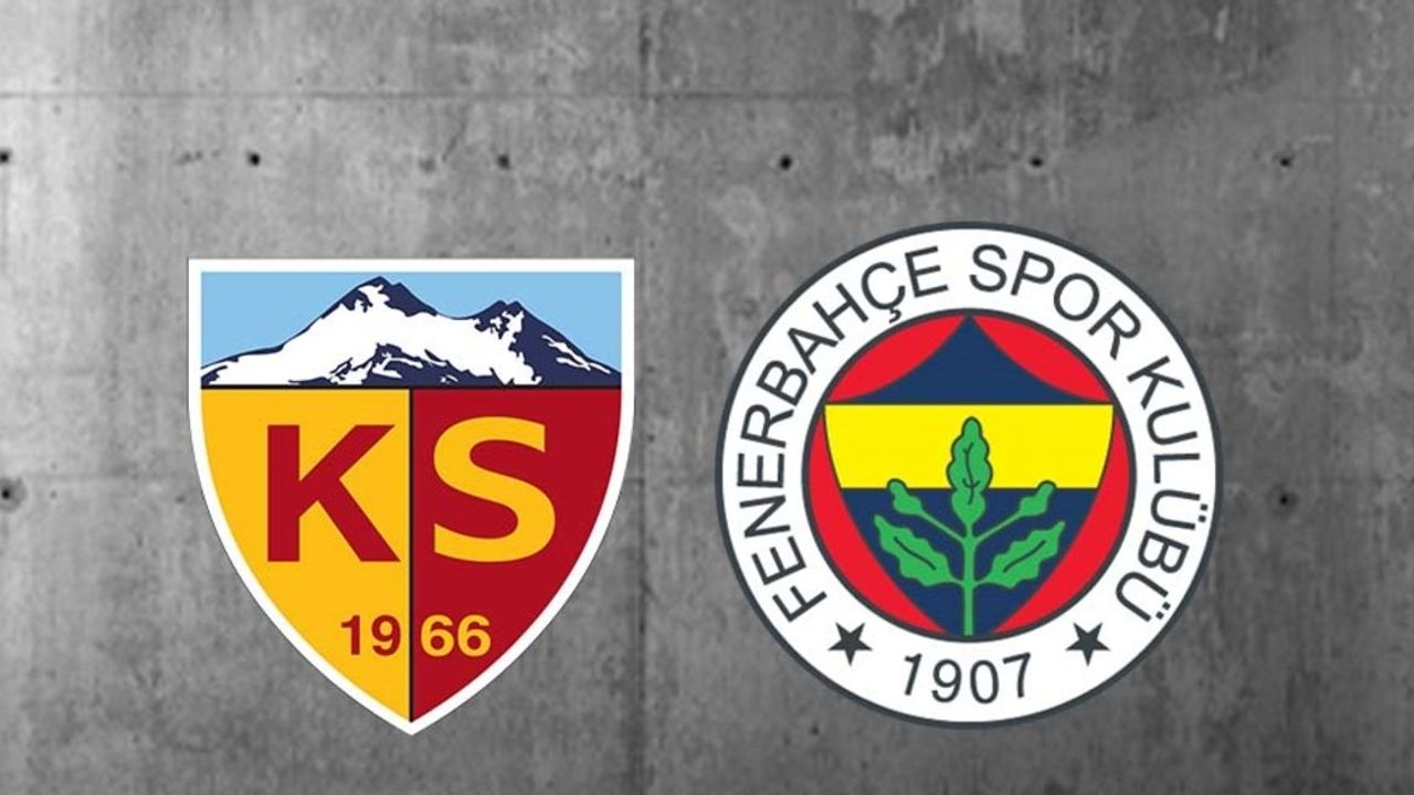 MUHTEMEL 11'LER | Fenerbahçe zorlu Kayserispor deplasmanında