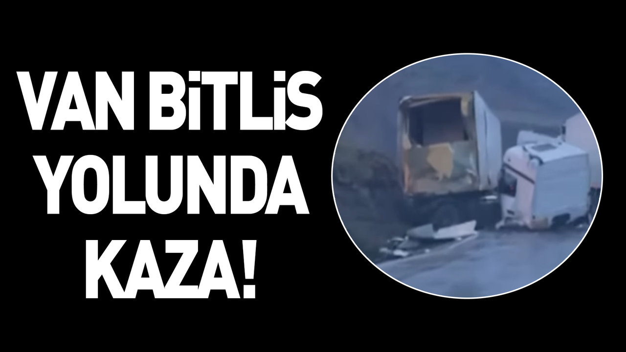Van Bitlis yolunda kaza!
