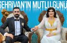 Şehrivan’ın mutlu günü!