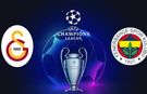 Galatasaray ve Fenerbahçe'nin Şampiyonlar Ligi fikstürü belli oldu! İşte maç tarihleri ve saatleri