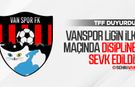 Vanspor ligin ilk maçında disipline sevk edildi!