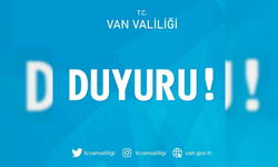 Van Valiliği’nden önemli duyuru!