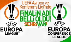 UEFA Avrupa ve Konferans Ligi’nde finale kalan takımlar belli oldu!