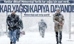 Meteoroloji saat ve ilçe verip Van'ı uyardı!