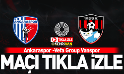 TIKLA İZLE | Ankaraspor-Vanspor maçı geniş özet izle