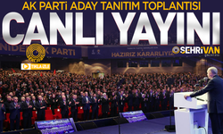 CANLI YAYIN | AK Parti aday tanıtım toplantısı canlı yayını