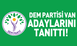 DEM Partisi Van adaylarını tanıttı!