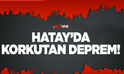 Hatay'da korkutan deprem!