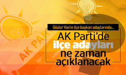 Ak Parti'nin ilçe adayları açıklanıyor! İşte o tarih