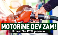 Motorine dev zam! Bir depo 2 bin 119 TL'ye dolacak...