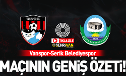 TIKLA İZLE | Vanspor-Serik Belediyespor maçının geniş özeti!