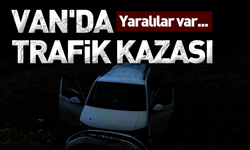 Van'da trafik kazası: Yaralılar var!