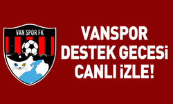 Vanspor Destek gecesi canlı izle!