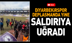 Diyarbekirspor deplasmanda yine saldırıya uğradı