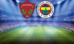 Hatayspor-Fenerbahçe maçında ilk 11'ler belli oldu