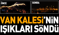 Van Kalesi'nin Işıkları Söndü