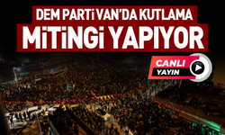 Dem Parti Van’da kutlama mitingi yapıyor (CANLI YAYIN)