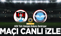 CANLI YAYIN | Vanspor-Ankara Demirspor maçı canlı yayını!