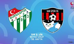 CANLI İZLE | Bursaspor-Vanspor maçı canlı izle
