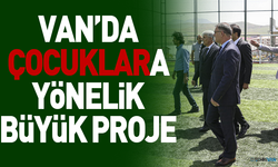 Van’da çocuklara yönelik büyük proje