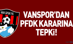 Vanspor'dan PFDK kararına tepki!
