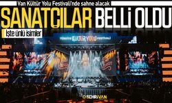 Van Kültür Yolu Festivali'nde sahne alacak sanatçılar belli oldu! İşte ünlü isimler