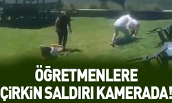 Öğretmenlere çirkin saldırı!