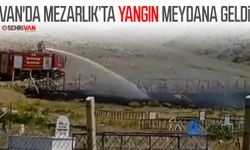 Van’da Mezarlık’ta yangın meydana geldi