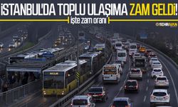 İstanbul'da toplu ulaşıma zam geldi! İşte zam oranı…