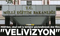 MEB’den, okul-veli iş birliğini güçlendirecek dizi film: "Velivizyon"