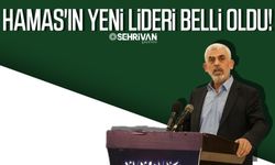 Hamas'ın yeni lideri belli oldu!