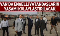 Van'da Engelli Vatandaşların Yaşamı Kolaylaştırılacak