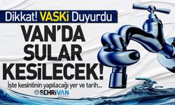 Vaski Duyurdu… Zorunlu su kesintisine gidilecek! İşte kesintinin yaşanacağı semtler…