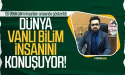 Dünya Vanlı bilim insanını konuşuyor! En etkili bilim insanları arasında gösterildi