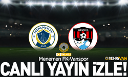 CANLI İZLE | Menemen FK-Vanspor maçı canlı yayını!