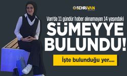 Son dakika! Van'da kaybolan genç kız ile ilgili yeni gelişme: Sümeyye bulundu mu?