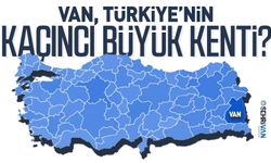 Van, Türkiye’nin kaçıncı büyük kenti? İşte detaylar…