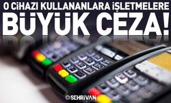 Maliye Bakanlığı'ndan uyarı: o cihazı kullanan işletmelere büyük ceza!