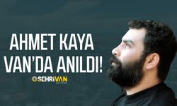 Ahmet Kaya Van’da anıldı!