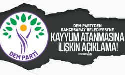 DEM Parti'den Bahçesaray Belediyesi'ne kayyum atanmasına ilişkin açıklama!