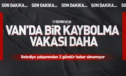 Van’da bir kaybolma vakası daha: Belediye çalışanından 2 gündür haber alınamıyor