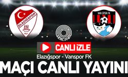 CANLI YAYIN | Elazığspor-Vanspor maçı canlı izle!