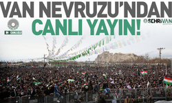 CANLI | VAN NEVRUZU CANLI İZLE!