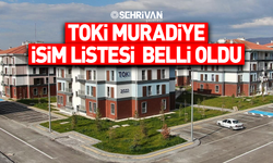TOKİ Muradiye isim listesi belli oldu! İşte kura çekiliş sonuçları…