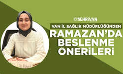 Van İl Sağlık Müdürlüğünden Ramazan’da beslenme önerileri