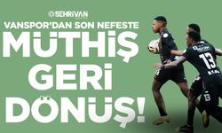 Vanspor’dan son nefeste müthiş geri dönüş!