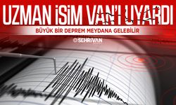 Uzman isim Van’ı uyardı: Büyük bir deprem meydana gelebilir