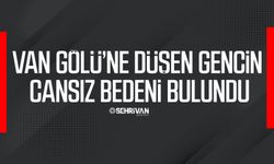 Van Gölü’ne düşen gencin cansız bedeni bulundu