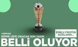 Süper Lig’e çıkacak son takım belli oluyor! Zorlu fikstür açıklandı…